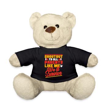 Shoutout To All Parents Like Me, We'll Survive - Teddy Bear - black - Front