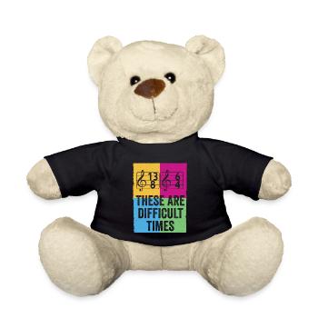 These Are Difficult Times Funny Music Pun - Teddy Bear - black - Front