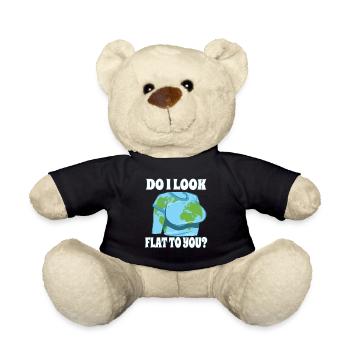 Funny Flat Earth Do I Look Like Flat To You - Teddy Bear - black - Front
