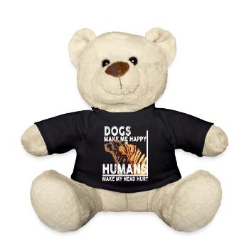 Dogs Make Me Happy Human Make My Head Hurt Doglove - Teddy Bear - black - Front