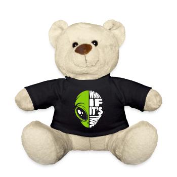 What If It's True Conspiracy Alien UFO - Teddy Bear - black - Front