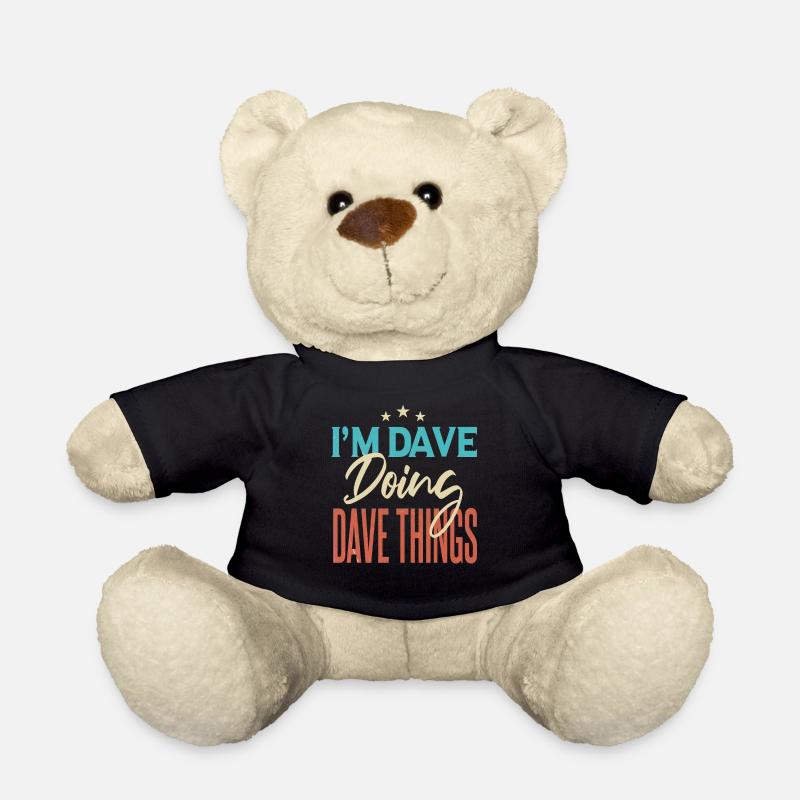 Ich bin Dave und mache Dave-Dinge - Teddy - Schwarz