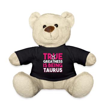 Taurus True Greatness Is Being Taurus - Teddy Bear - black - Front
