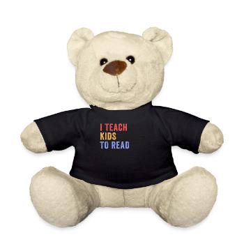 I Teach Kids To Read Science Teachers Reading - Teddy Bear - black - Front