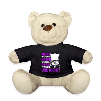 Meine Nachbarn Hören Schlager Ob Sie Wollen Und Ni - Teddy - Schwarz - Vorne