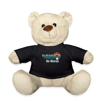 Your Job Could Be Worse Toilet Paper Workplace - Teddy Bear - black - Front