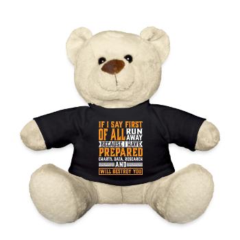 If I Say First Of All, Run Away 10 - Teddy Bear - black - Front
