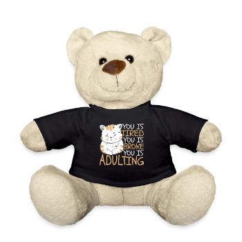 tu es fatigué tu es fauché tu es adulte 6 - Nounours - noir - Devant