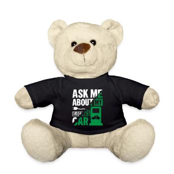 Ask Me About My Electric Car EV Car Driver - Teddy Bear - black - Front