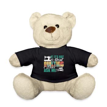 Quilting Ask Me About Quilting - Teddy Bear - black - Front