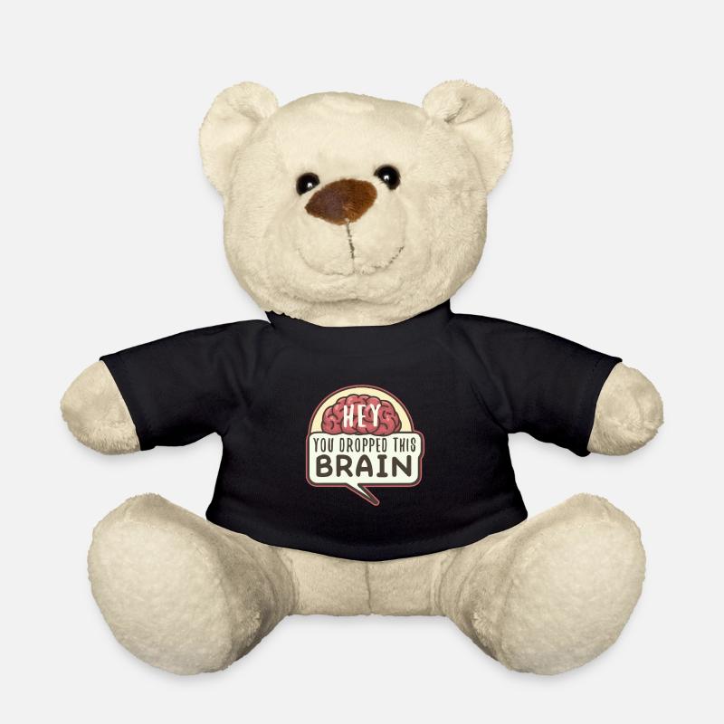 Hé, tu as laissé tomber ce cerveau - Nounours - noir