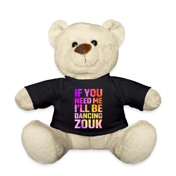 Funny Zouk Dancer Saying - Teddy Bear - black - Front