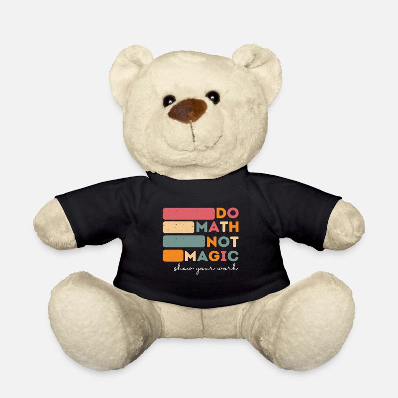 Do Math Not Magic Funny Math Back To School - Teddy - Schwarz