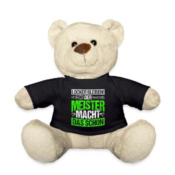 Stay relaxed The master already does it Mechatr - Teddy Bear - black - Front
