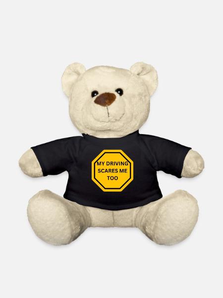 MY DRIVING SCARES ME TOO SHIELD - Teddy Bear - black