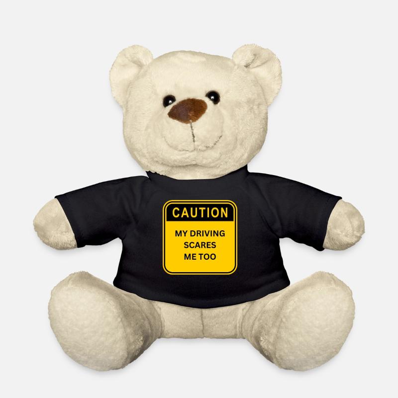 MY DRIVING SCARES ME TOO SHIELD - Teddy Bear - black