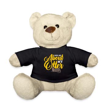 Frag Mich Nach Meinem Otter – Lustiges Ottermotiv - Teddy - Schwarz - Vorne