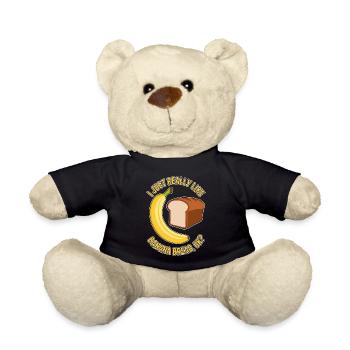 Banana Bread Saying Funny Banana Bread Gift - Teddy Bear - black - Front