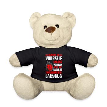 Soyez toujours vous-même à moins que vous ne puissiez être une coccinelle - Nounours - noir - Devant