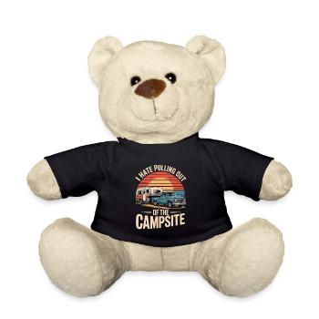 I Hate Pulling Out Of The Campsite Motorhome - Teddy Bear - black - Front