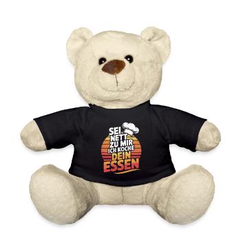  Sei Nett Zu Mir Ich Koche Dein Essen Koch Spruch - Teddy - Schwarz - Vorne