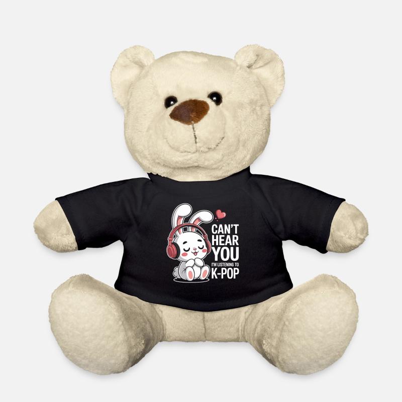 Can't hear you, listen to K-Pop - Teddy Bear - black