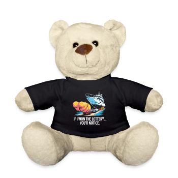 Funny If I Won The Lottery You'd Notice Yacht boat - Teddy Bear - black - Front