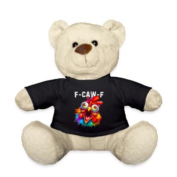 F-Caw-F Funny Chicken Humor - Teddy - Schwarz - Vorne