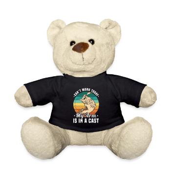 Can’t Work Today My Arm Is in a Cast Angler Humor - Teddy Bear - black - Front