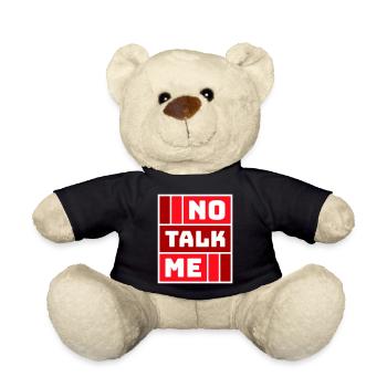No Talk Me Lustig Antisozial Introvertiert Spruch - Teddy - Schwarz - Vorne