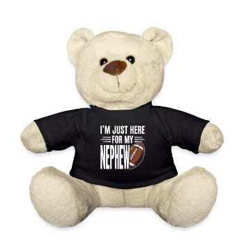 I'm Just Here For My Nephew Football - Teddy Bear - black - Front