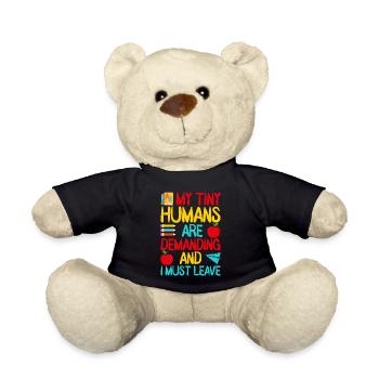 Pre K Teacher Human Are Demanding Kindergarten - Teddy - Schwarz - Vorne