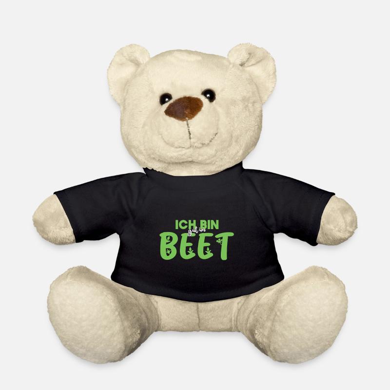 Ich bin gut im Beet Hobbygärtner Gärtner Gala Bau - Teddy - Schwarz