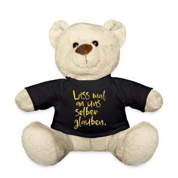 Let's believe in ourselves. - Teddy Bear - black - Front