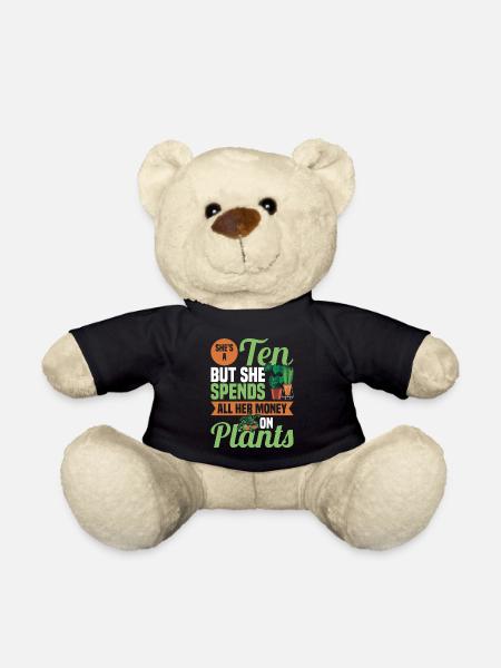 Lustiger Pflanzen Spruch für Sie ein Pflanzen - Teddy - Schwarz