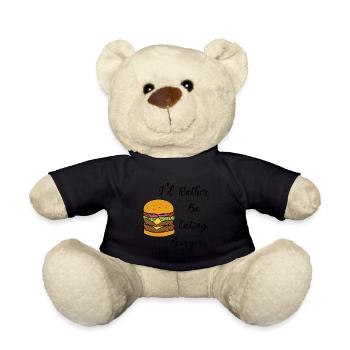 Rather Eating Burgers Delicious Fast Food - Teddy Bear - black - Front