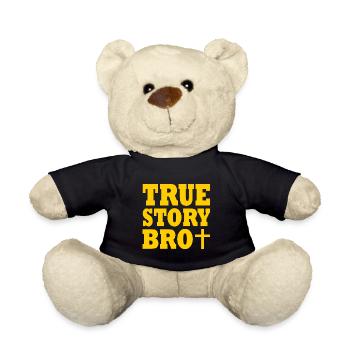 True story bro - Teddy - Schwarz - Vorne