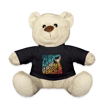 Ich geh zum Nachbar Er Braucht Werkzeug - Teddy - Schwarz - Vorne