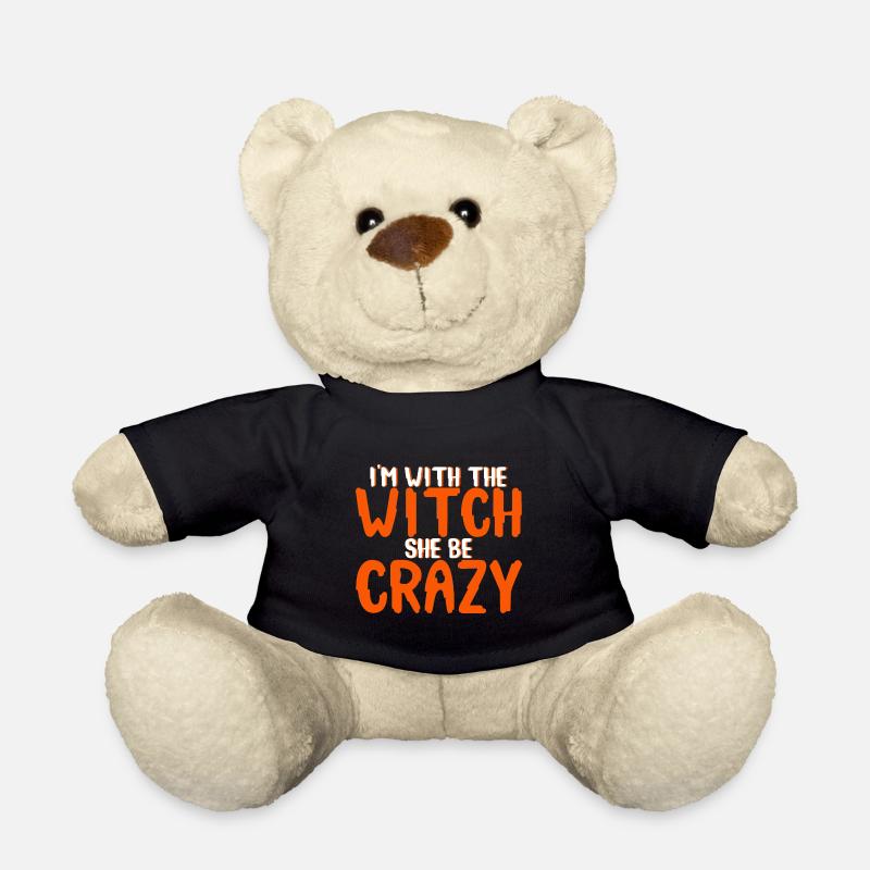 I'm With The Witch, She Be Crazy 4 - Teddy - Schwarz
