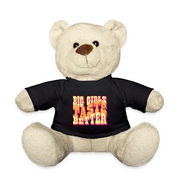 Big Girls Taste Better Chubby Thick Girls Curvy - Teddy Bear - black - Front