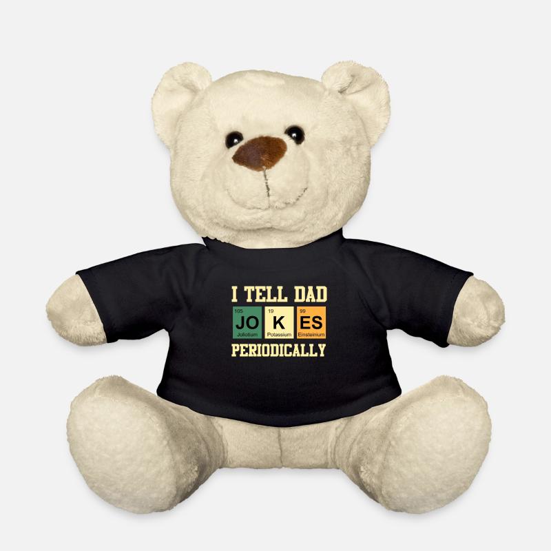 I tell Dad Jokes periodically Papa Witze - Teddy - Schwarz