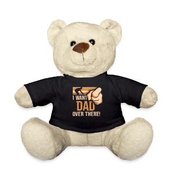 Ich Will Das Da Drüben Papa Vater Papi Vater Tag - Teddy - Schwarz - Vorne