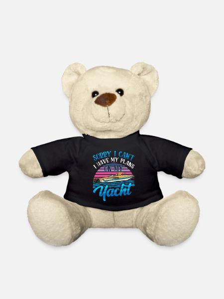 I can't I have plans for my yacht team - Teddy Bear - black