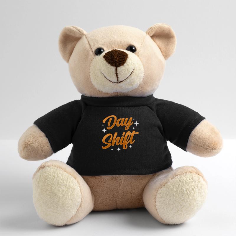 Day shift Shiftwork Shiftwork Sayings Teddy Bear