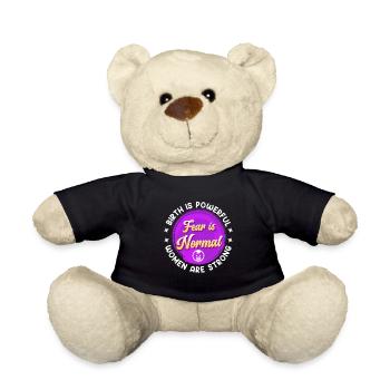 Die Geburt ist gewaltig Angst ist normal Hebamme - Teddy - Schwarz - Vorne