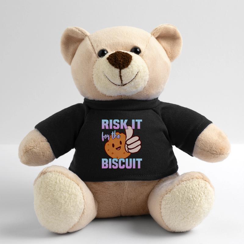 Risk it for the Biscuit Teddy