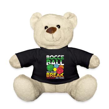 Bocce Ball Will Never Break Your Heart - Teddy - Schwarz - Vorne