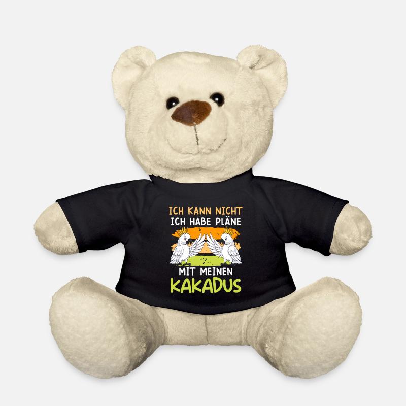 Kakadu Papagei Ich habe Pläne mit meinen Kakadus - Teddy - Schwarz