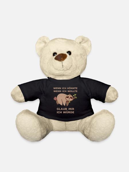Wenn ich könnte dann ich würde lustiger Faultier - Teddy - Schwarz