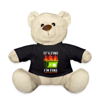 It's Fine I'm Fine Everything Is Fine Dumpster - Teddy Bear - black - Front